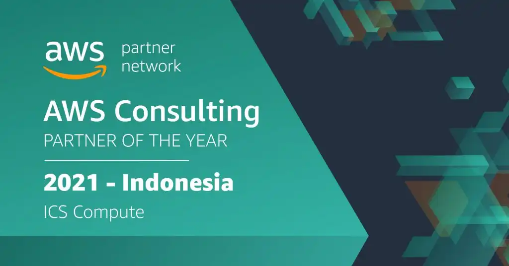 AWS Consulting Partner of The Year 2021 Sumber: ICS